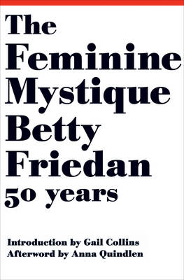 Book cover for The Feminine Mystique (50th Anniversary Edition)