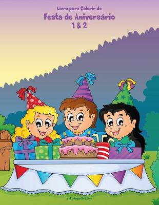 Cover of Livro para Colorir de Festa de Aniversário 1 & 2