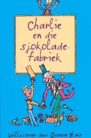 Cover of Charlie En Die Sjokoladefabriek