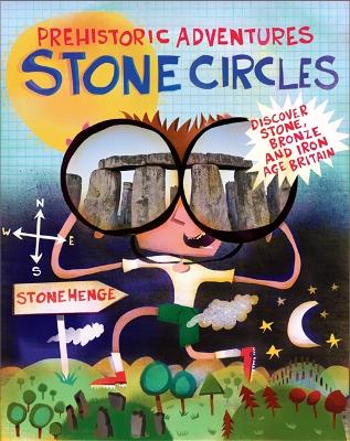Book cover for Prehistoric Adventures: Stone Circles