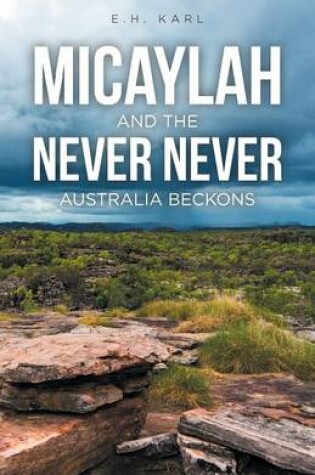 Cover of Micaylah and the Never Never