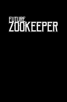 Book cover for Future Zookeeper