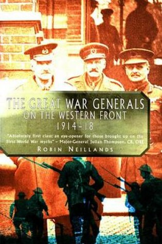 Cover of The Great War Generals of the Western Front.,1914-18