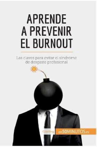 Cover of Aprende a prevenir el burnout