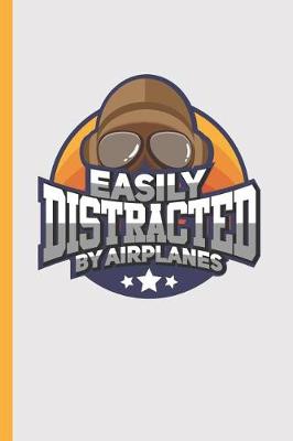 Book cover for Easily Distracted by Airplanes