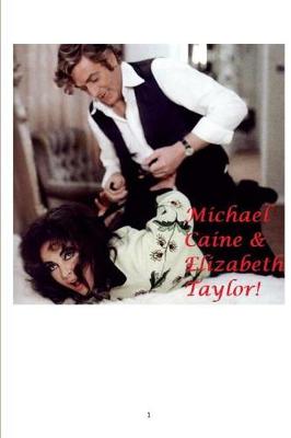 Book cover for Michael Caine and Elizabeth Taylor!