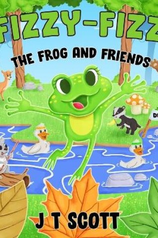 Cover of Fizzy-Fizz the Frog and Friends