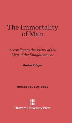 Book cover for The Immortality of Man