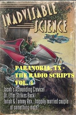 Book cover for Paranoria, TX - The Radio Scripts Vol. 4
