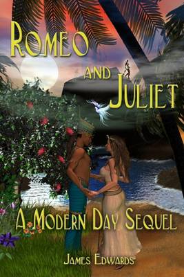 Book cover for Romeo and Juliet - a Modern Day Sequel