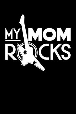 Book cover for My Mom Rocks