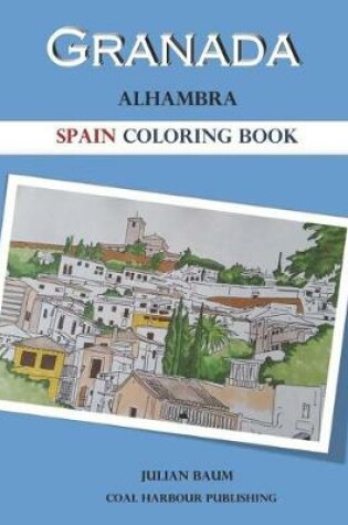 Cover of Granada. Alhambra. Spain Coloring Book