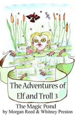 Cover of The Adventures of Elf and Troll 3