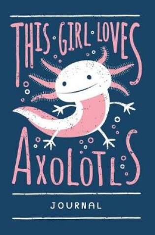 Cover of Axolotl Journal. Blank Lined Notebook For Writing And Note Taking.