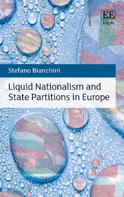 Book cover for Liquid Nationalism and State Partitions in Europe