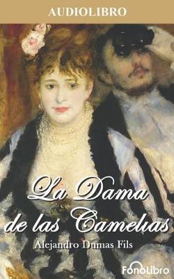 Book cover for La Dama De LAS Camelias/ the Lady of the Camellias