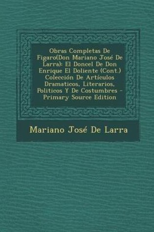 Cover of Obras Completas De Figaro(Don Mariano Jose De Larra)