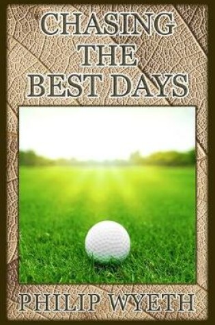 Cover of Chasing the Best Days