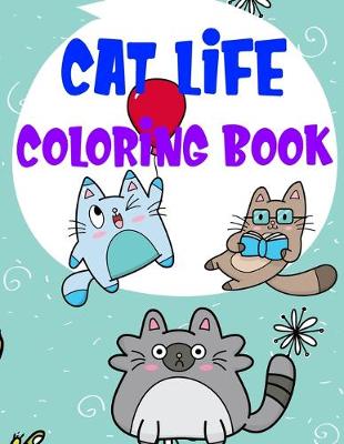 Book cover for Cat Life Coloring Book