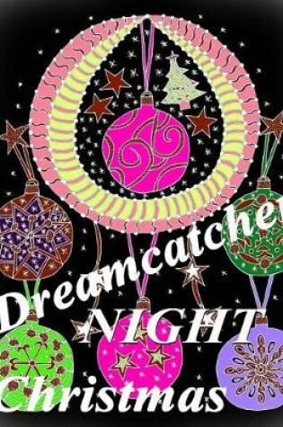 Cover of Dreamcatcher Christmas Night - Coloring Book