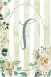 Book cover for Notebook 6"x9", Letter F, Green Stripe Floral Design