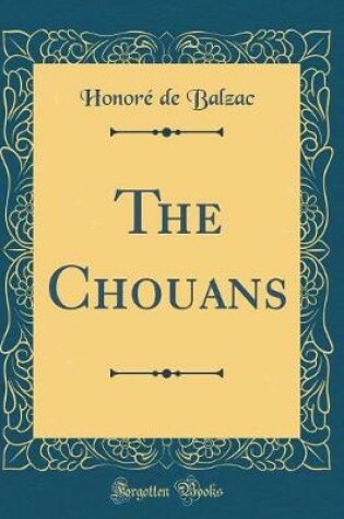 Cover of The Chouans (Classic Reprint)