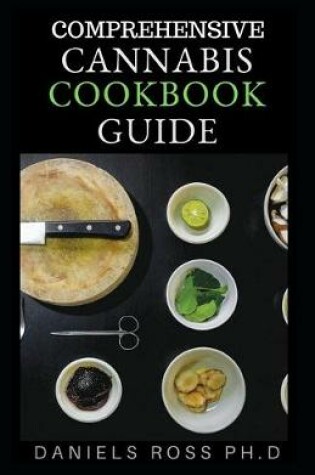 Cover of Comprehensive Cannabis Cookbook Guide