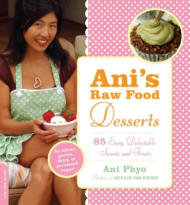 Book cover for Ani's Raw Food Desserts