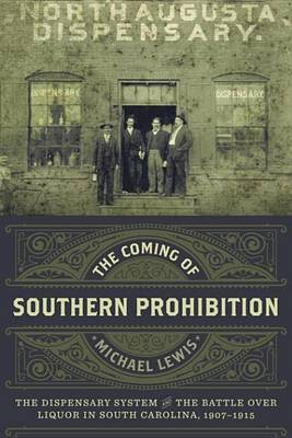 Book cover for The Coming of Southern Prohibition