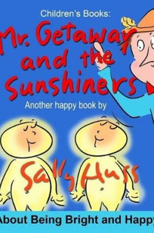 Cover of Mr. Getaway and the Sunshiners