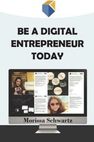 Cover of Be a Digital Entrepreneur Today