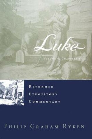 Cover of Reformed Expository Commentary: Luke 2 Volume Set