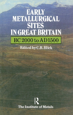 Book cover for Early Metallurgical Sites in Great Britain