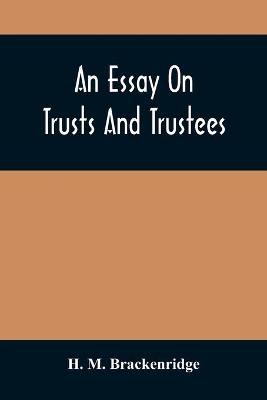 Book cover for An Essay On Trusts And Trustees