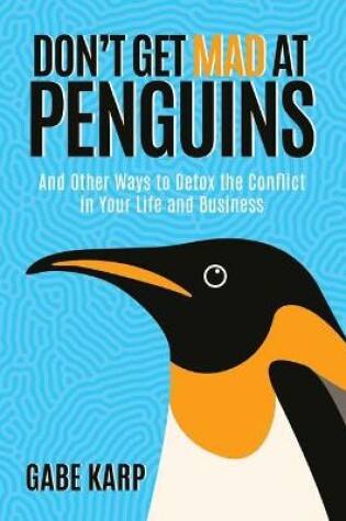 Cover of Don't Get Mad at Penguins