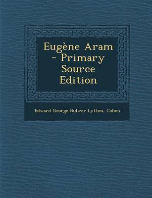 Book cover for Eugene Aram - Primary Source Edition