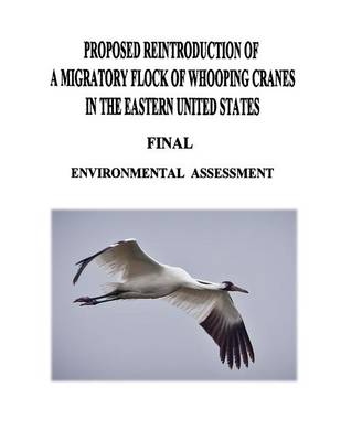 Book cover for Proposed Reintroduction of A Migratory Flock of Whooping Cranes in the Eastern United States