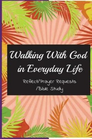 Cover of Walking with God in Everyday Life