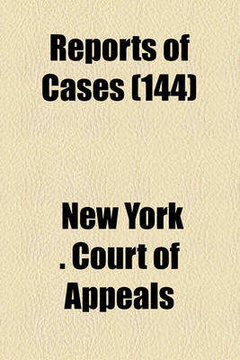 Book cover for Reports of Cases (Volume 144)