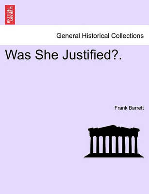 Book cover for Was She Justified?.