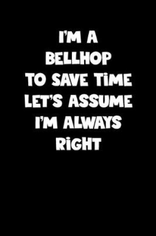 Cover of Bellhop Notebook - Bellhop Diary - Bellhop Journal - Funny Gift for Bellhop