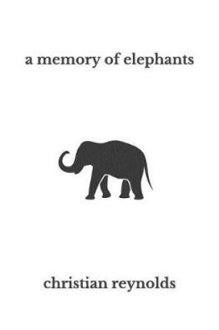 Cover of A memory of elephants