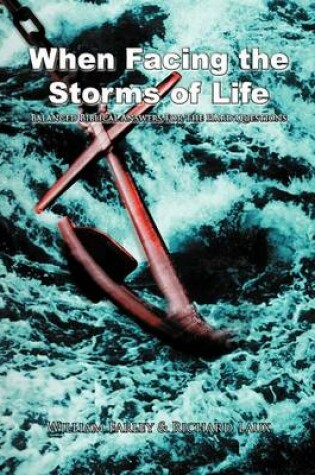 Cover of When Facing the Storms of Life