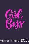 Book cover for Girl Boss Business Planner 2020
