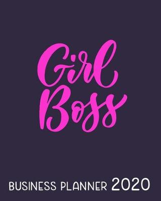 Book cover for Girl Boss Business Planner 2020