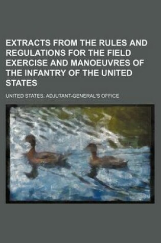 Cover of Extracts from the Rules and Regulations for the Field Exercise and Manoeuvres of the Infantry of the United States