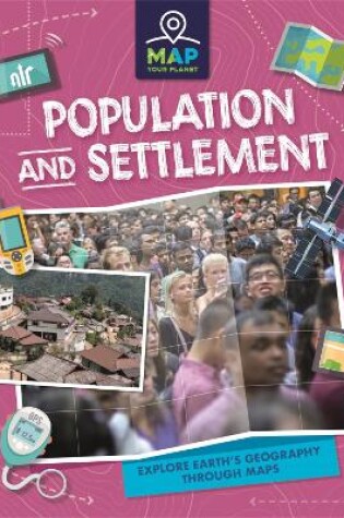 Cover of Map Your Planet: Population and Settlement