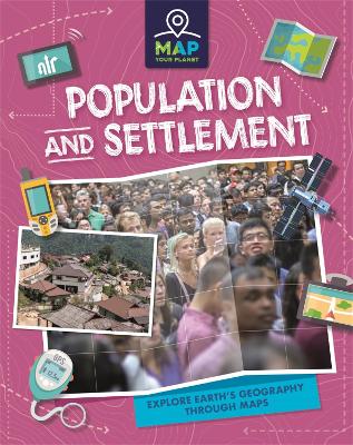 Book cover for Map Your Planet: Population and Settlement