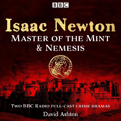 Book cover for Isaac Newton: Master of the Mint & Nemesis