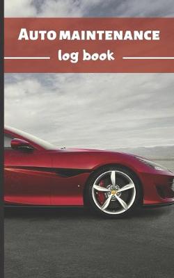 Book cover for Auto Maintenance journal Log